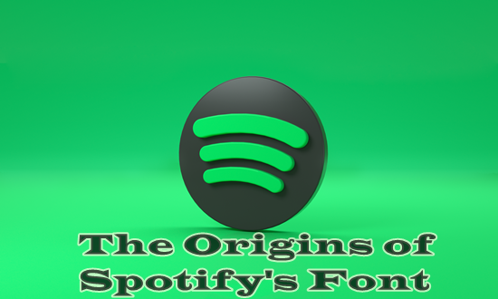The Origins of Spotifys Font
