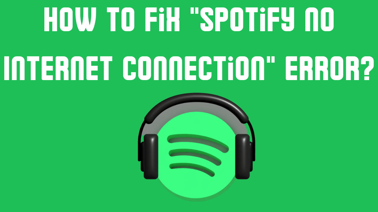 how to fix spotify no internet connection